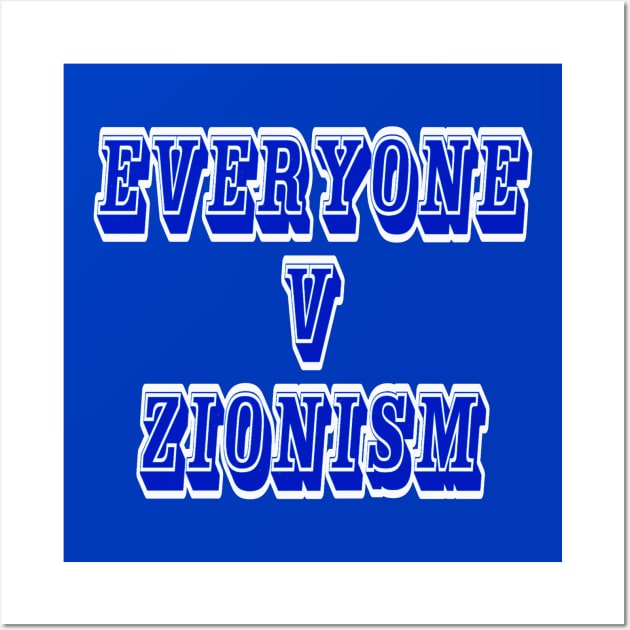 EVERYONE v Zionism - Double-sided Wall Art by SubversiveWare